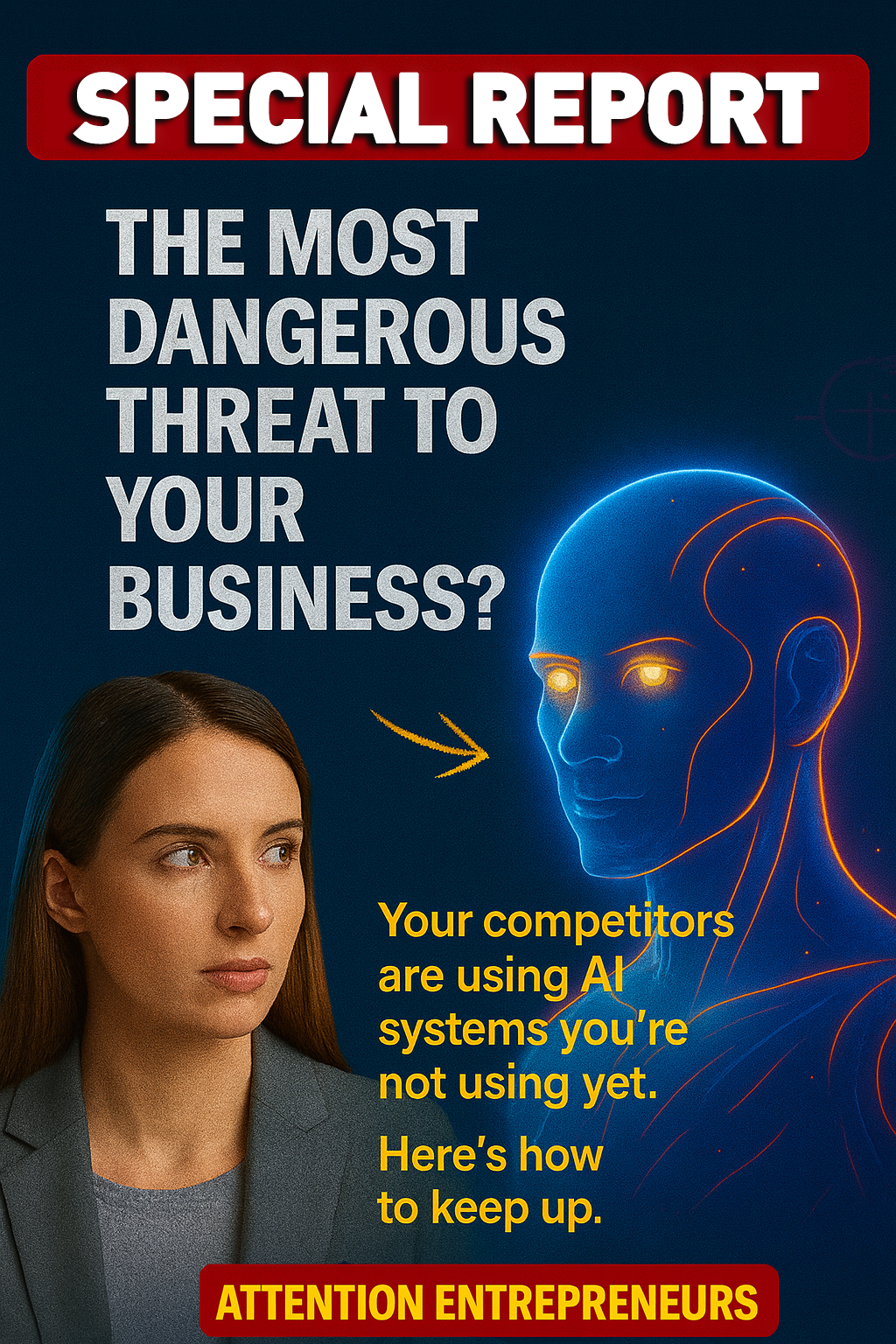 The Most Dangerous Threat to Your Business Special Report