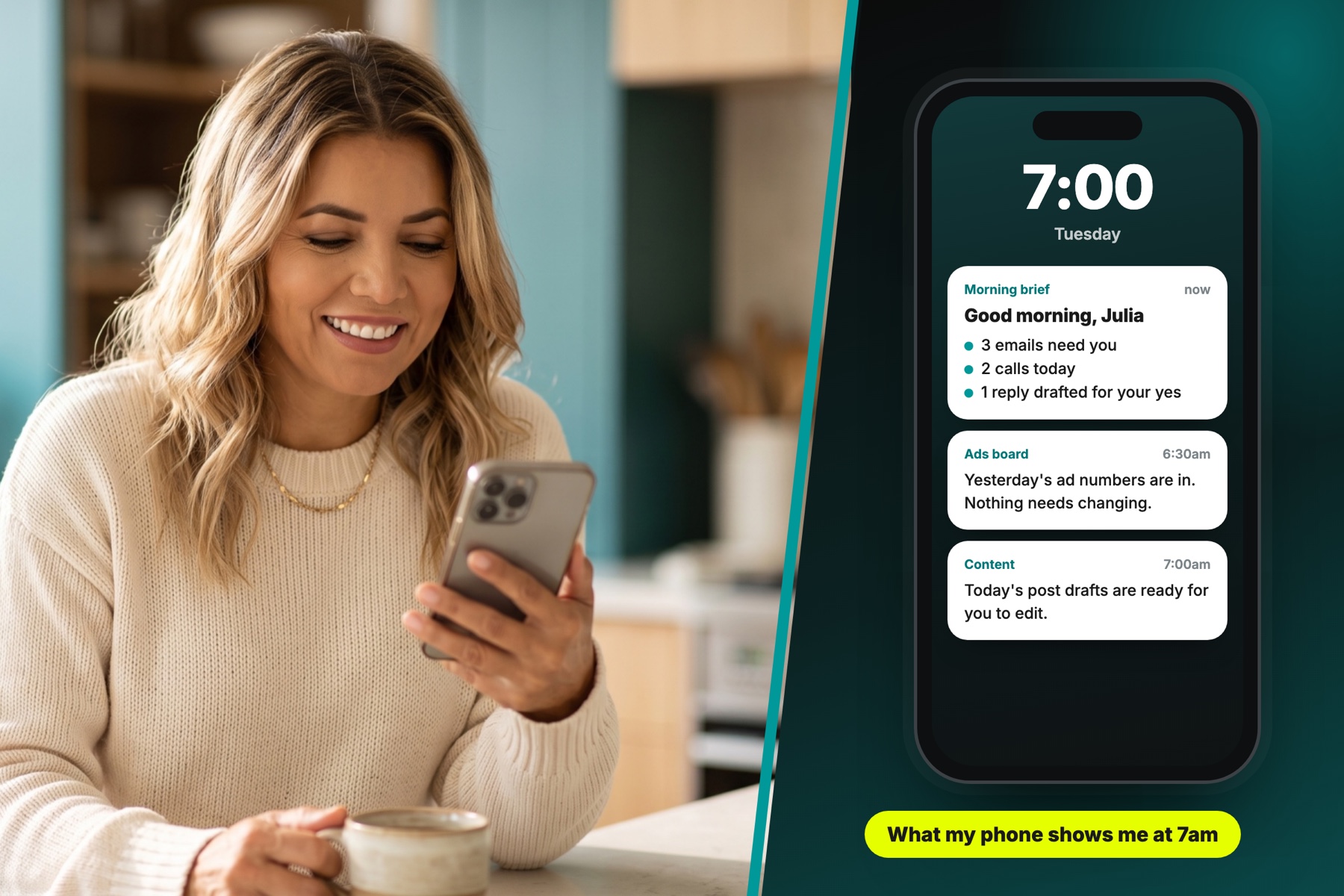 Julia Mann reading her morning brief on her phone, beside a phone screen showing the brief: 3 emails need you, 2 calls today, 1 reply drafted for your yes
