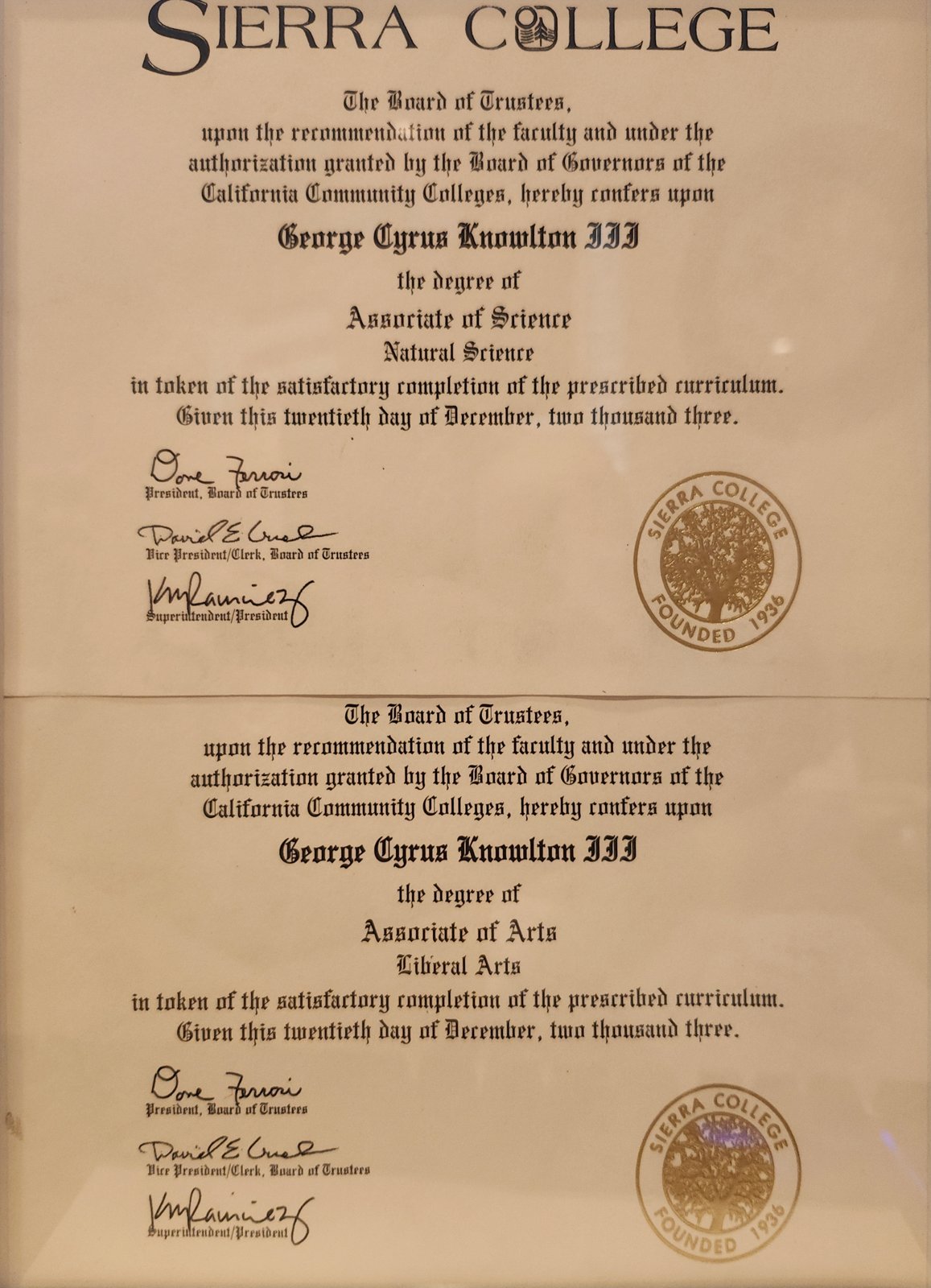 Sierra College diplomas — Associate in Science in Natural Science and Associate in Arts in Liberal Arts, George Knowlton, 2003