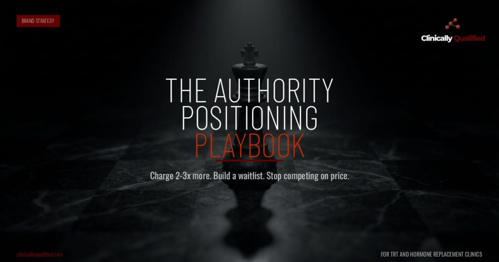 The Authority Positioning Playbook for Hormone and TRT Clinics