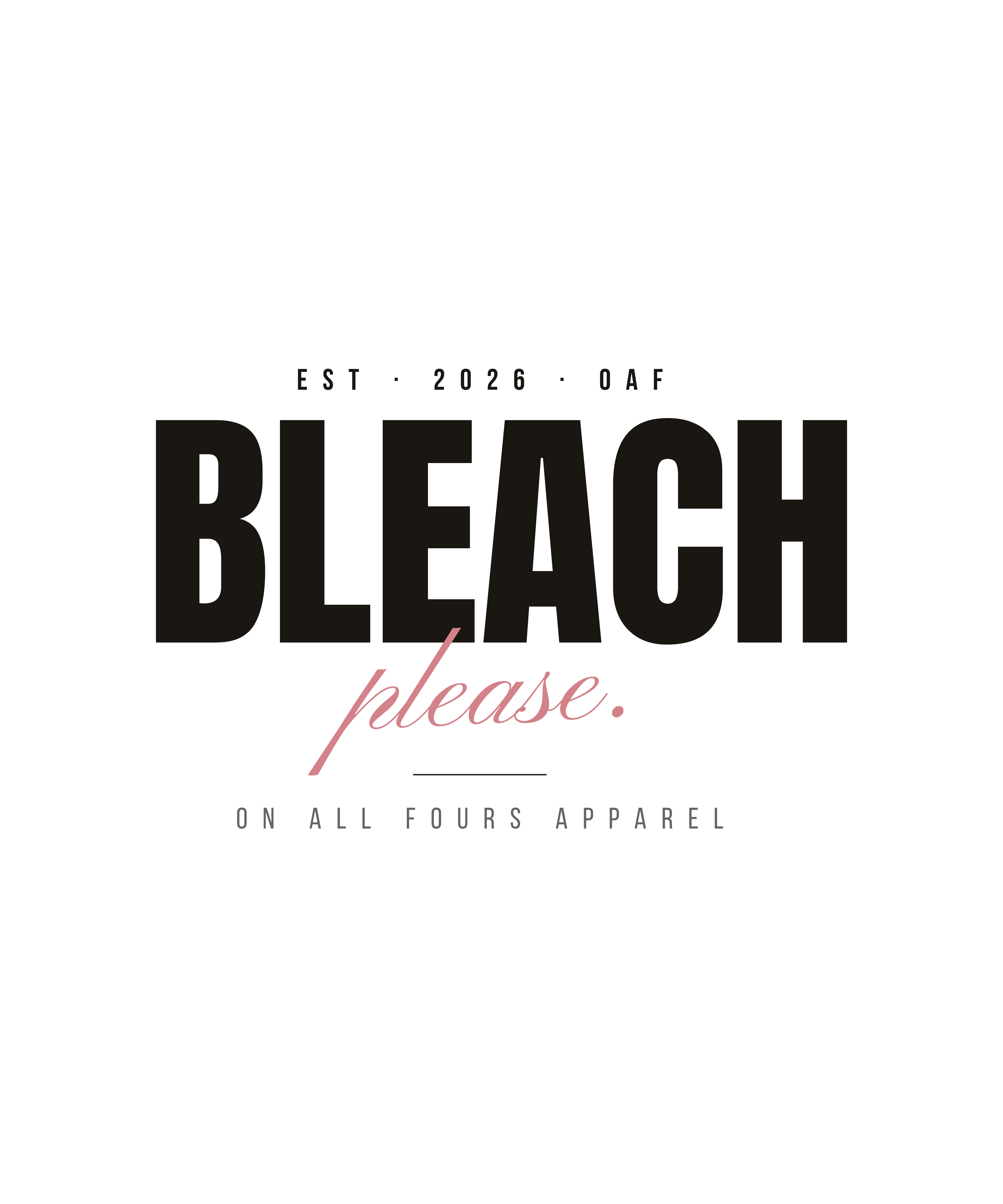 Bleach Please.