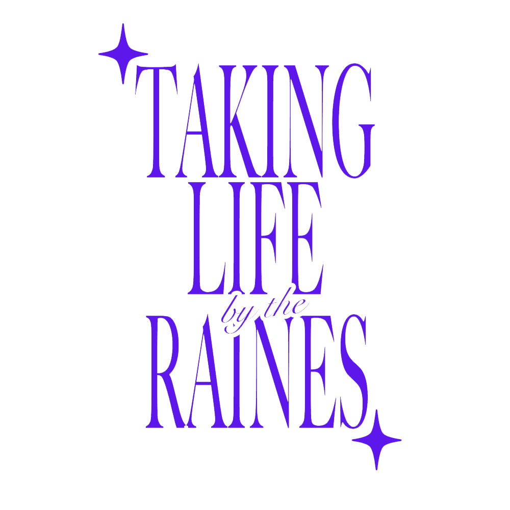 Taking Life by the Raines