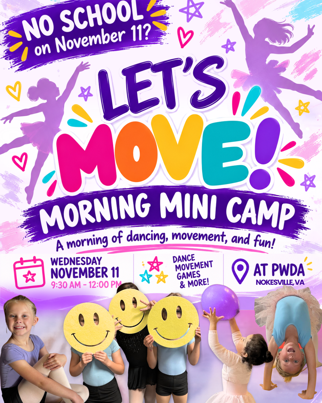 Prince William Dance Academy Let's Move Morning Mini Camp in Nokesville, VA, November 11, 2026, from 9:30 AM to 12 PM. No-school day dance, movement, and games for kids ages 5–12.
