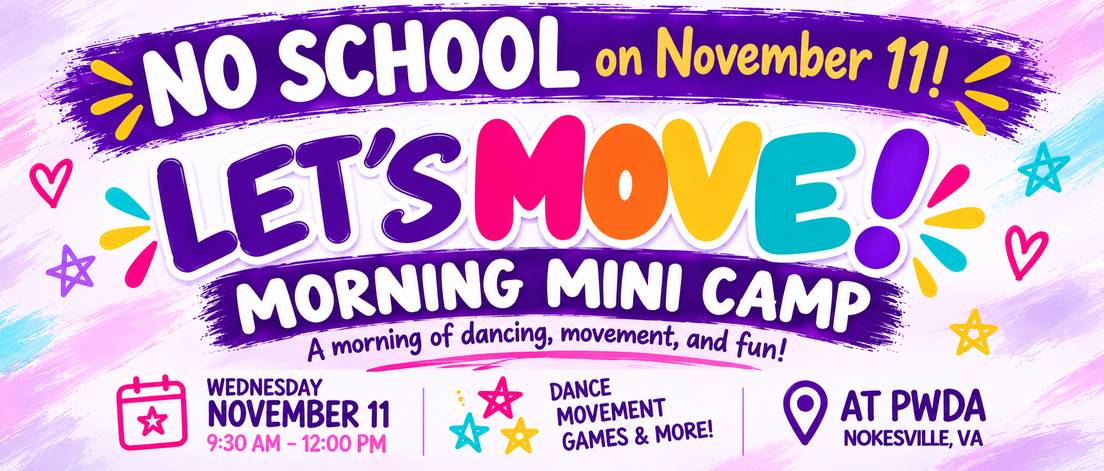 Let's Move! kids mini camp event graphic for November 11, 2026, at Prince William Dance Academy in Nokesville, VA, featuring dance, games and creative movement.