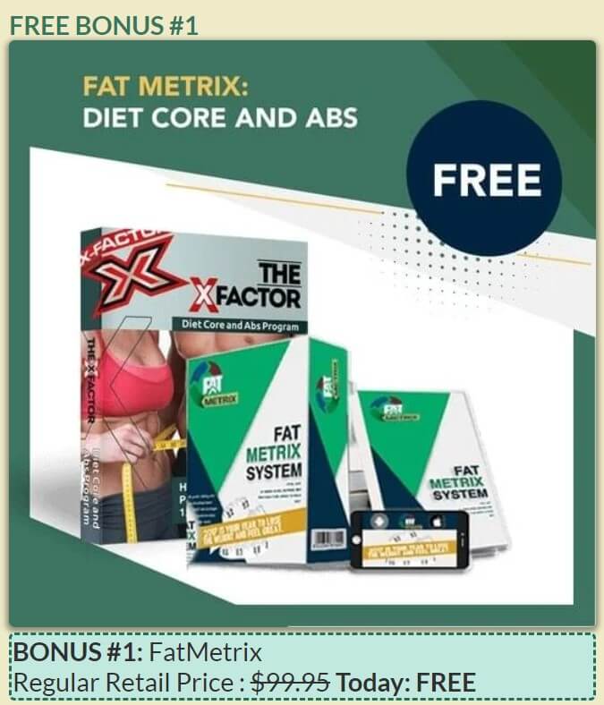 BioPls Slim Pro Free Bonus #1: The X-Factor Fat Metrix System