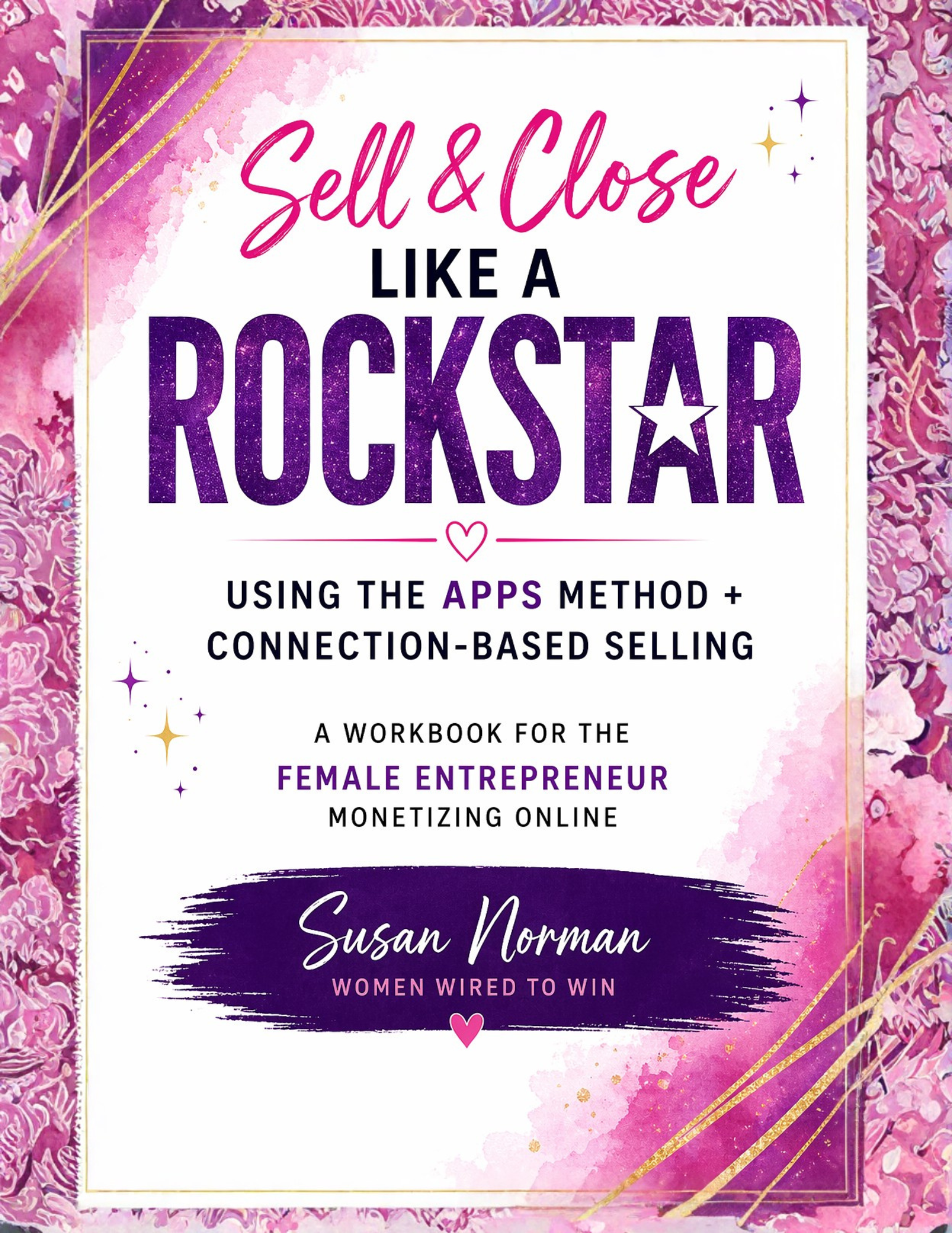 Sell & Close Like a Rockstar Bonus Workbook