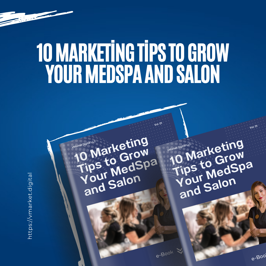 10 Marketing Tips to Grow Your MedSpa and Salon