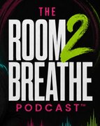 The Room2Breathe Podcast
