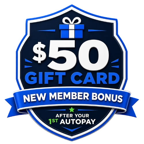 $50 gift card new member bonus, sent after your first AutoPay payment
