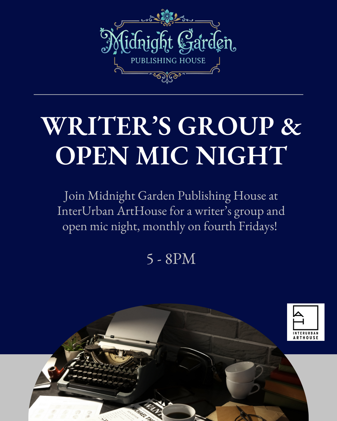Flier for Writers in Residence's Fourth Friday writer's group at the Overland Park Interurban Arthouse from 5pm-8pm Flier for Writers in Residence's Fourth Friday writer's group at the Overland Park Interurban Arthouse from 5pm-8pm