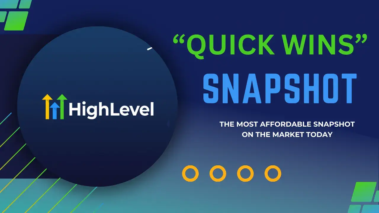 Go High Level 360 Quick Wins Snapshot Label