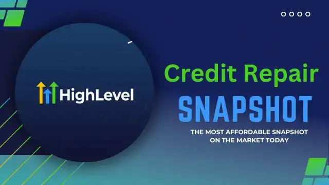 Go High Level 360 Credit Repair Snapshot Label