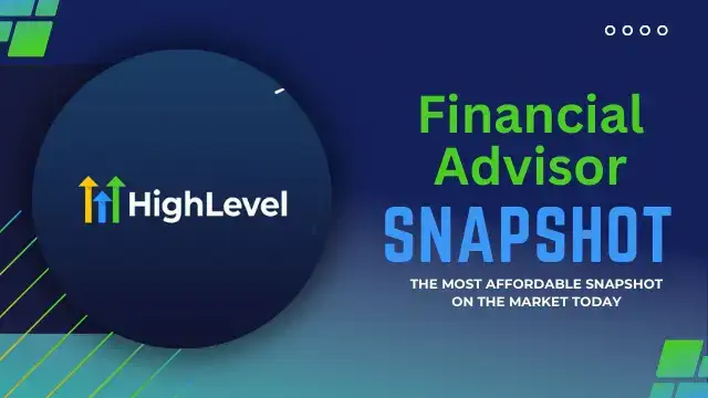 Go High Level 360 Financial Advisor Snapshot Label