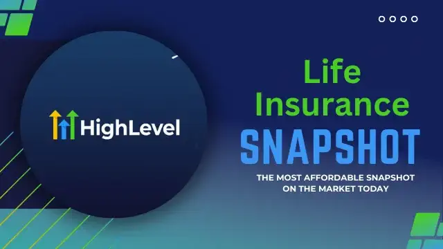 Go High Level 360 Life Insurance Snapshot Label