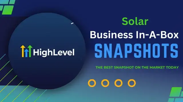 Go High Level 360 Solar Business In-A-Box Snapshot Label