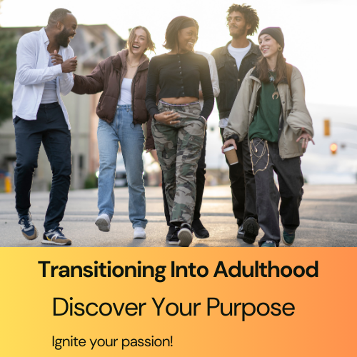 Cover image for the online course 'Transitioning Into Adulthood' created by Koach Keisha. The image features a diverse group of five young adults walking together on a city street, laughing and engaging with each other. They are dressed in casual, stylish clothing, reflecting confidence and camaraderie. Below the image, a gradient orange and yellow banner displays the course title 'Transitioning Into Adulthood' in bold black text, followed by the tagline 'Discover Your Purpose' and the motivational phrase 'Ignite your passion!