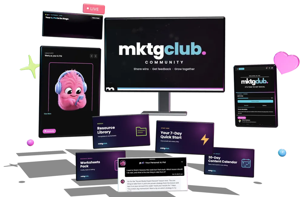 Inside MKTG Club: the community, course, p.ai lessons and chat, Resource Library, 7-Day Quick Start, Worksheets Pack, 30-Day Content Calendar and live p.ai Studio