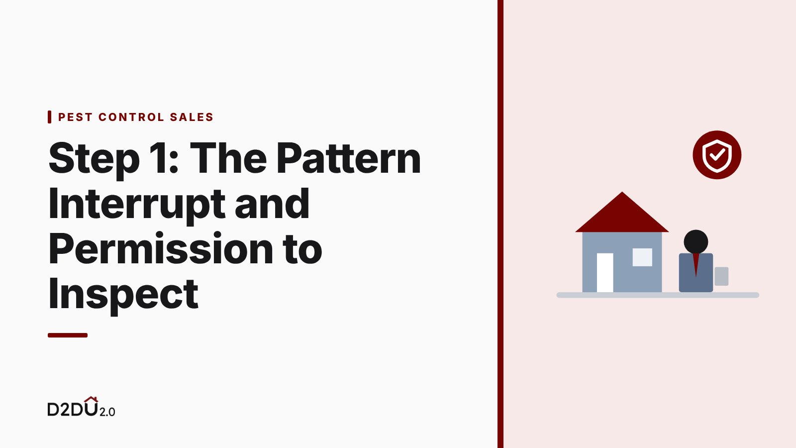 Step 1: The Pattern Interrupt and Permission to Inspect