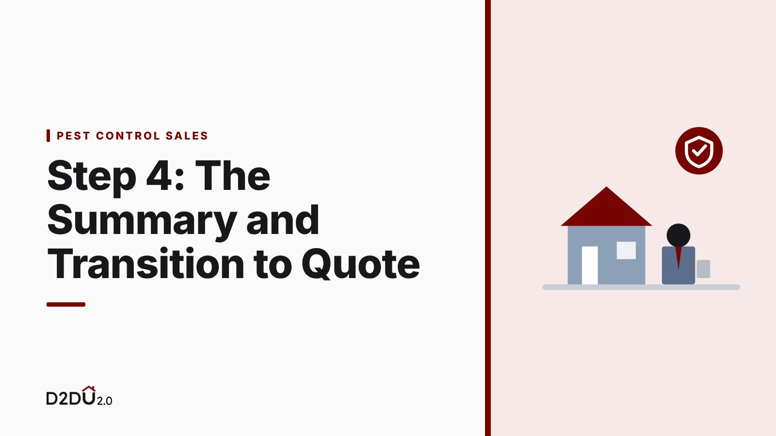 Step 4: The Summary and Transition to Quote