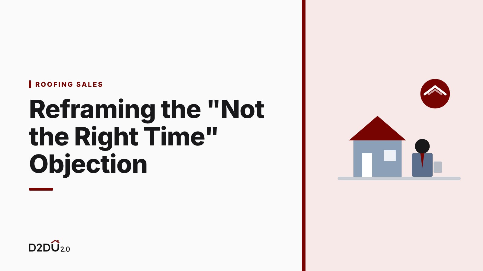 Reframing the "Not the Right Time" Objection
