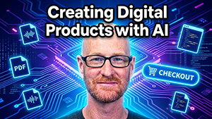 Creating Digital Products With AI