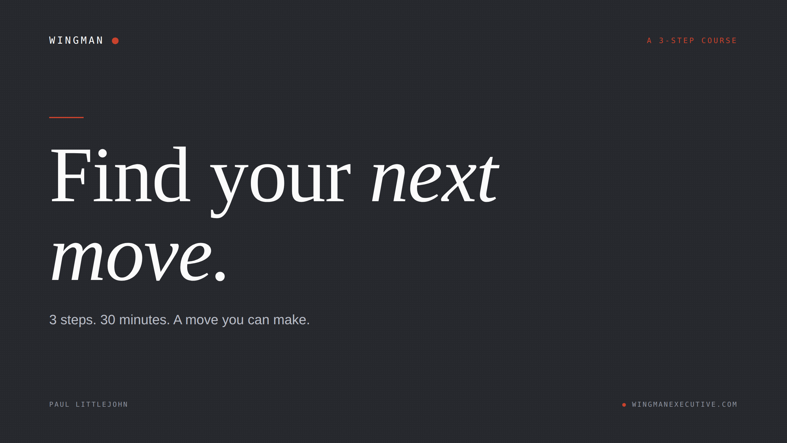 Find Your Next Move — a 5-module course by Wingman