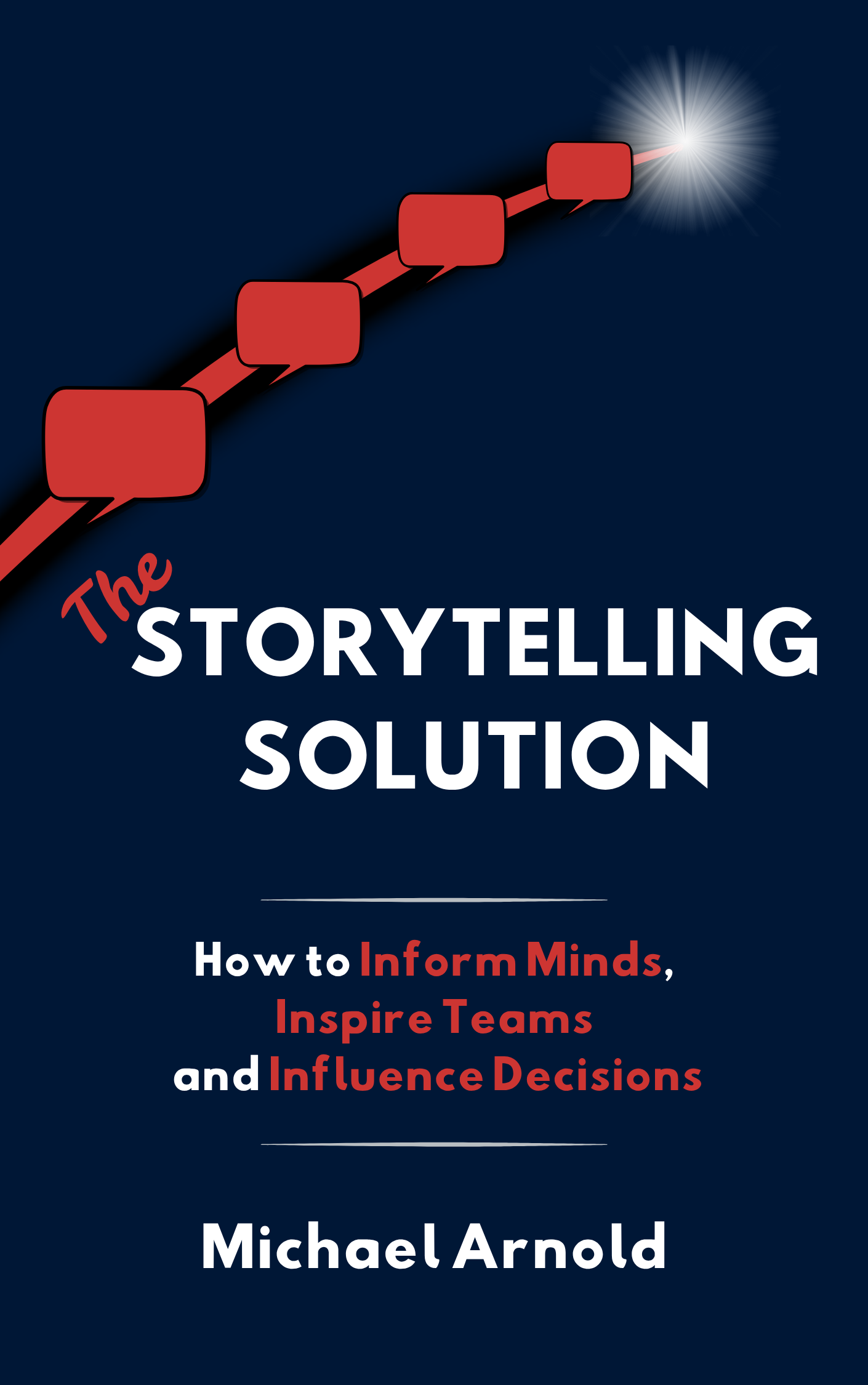 The Storytelling Solution — book by Michael Arnold