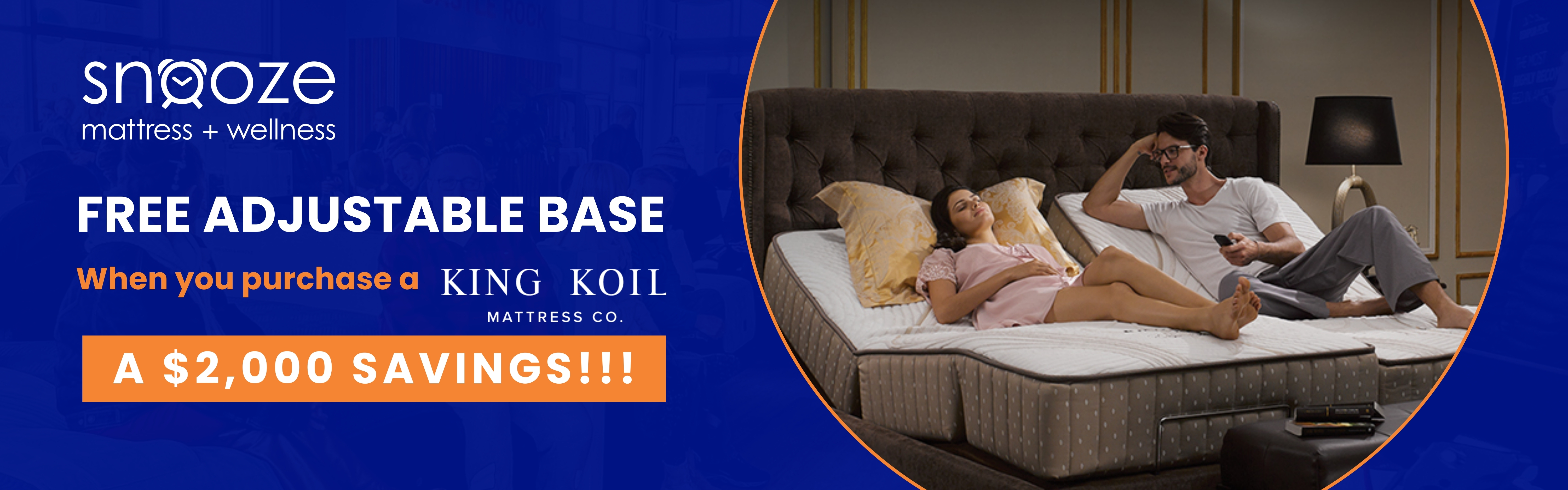 Couple reclining on an adjustable bed in a bedroom, with a Snooze Mattress + Wellness promotion offering a free adjustable base and $2,000 in savings with a King Koil mattress.