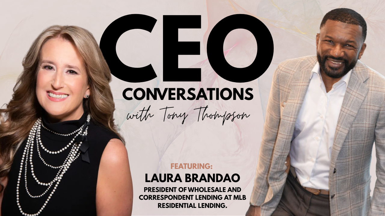 CEO Conversations with Tony Thompson — featuring Laura Brandao
