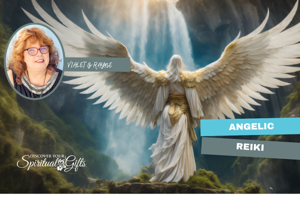 Angelic Reiki: A Divine Healing Experience for Mind, Body & Spirit