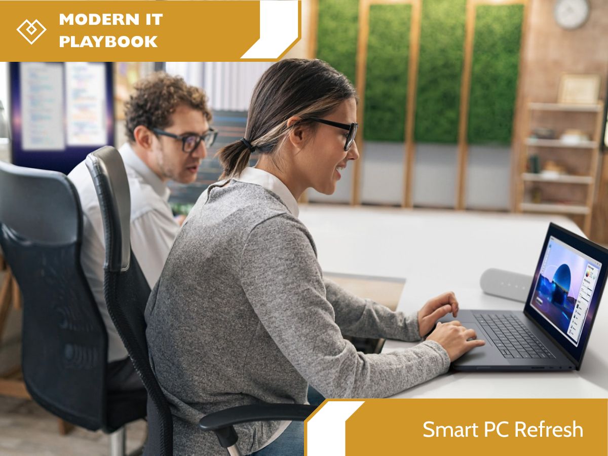 Smart PC Refresh: The Playbook for Modern IT