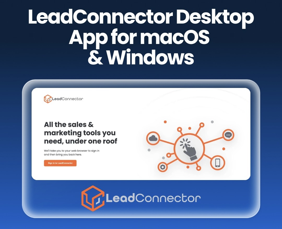 Lead Connector Desktop App for macOS & Windows Lead Connector Desktop App for macOS & Windows