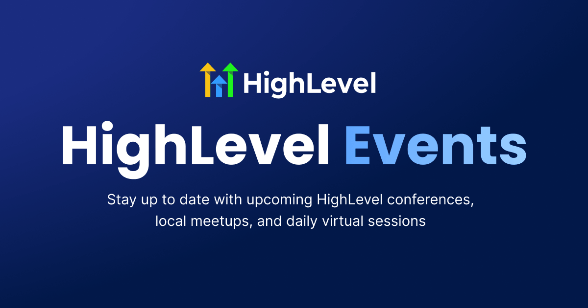 Explore Upcoming Events At HighLevel
