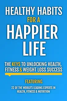 Healthy Habits for a Happier Life