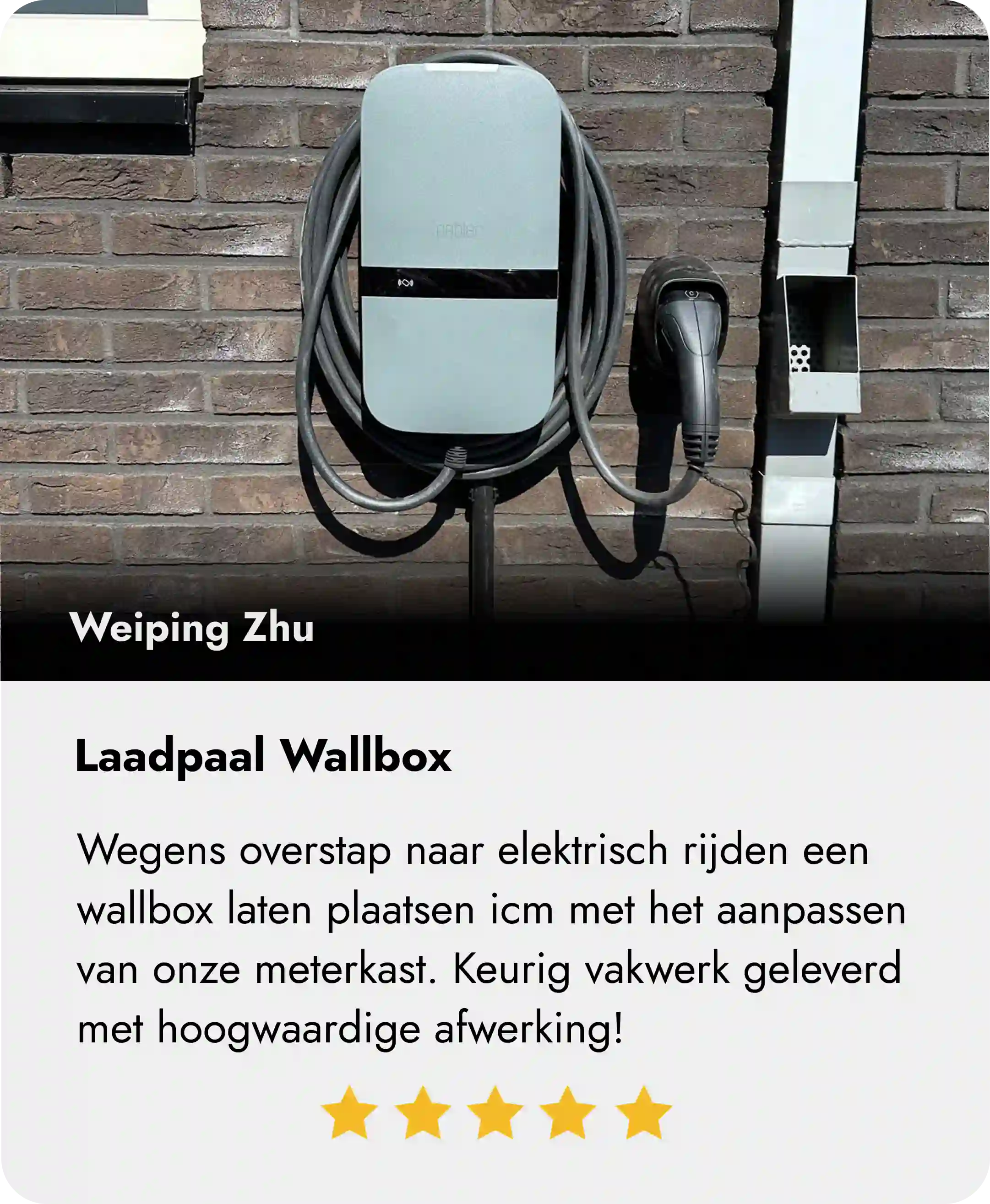 Wegens overstap naar elektrisch rijden een wallbox laten plaatsen icm met het aanpassen van onze meterkast. Keurig vakwerk geleverd met hoogwaardige afwerking!
