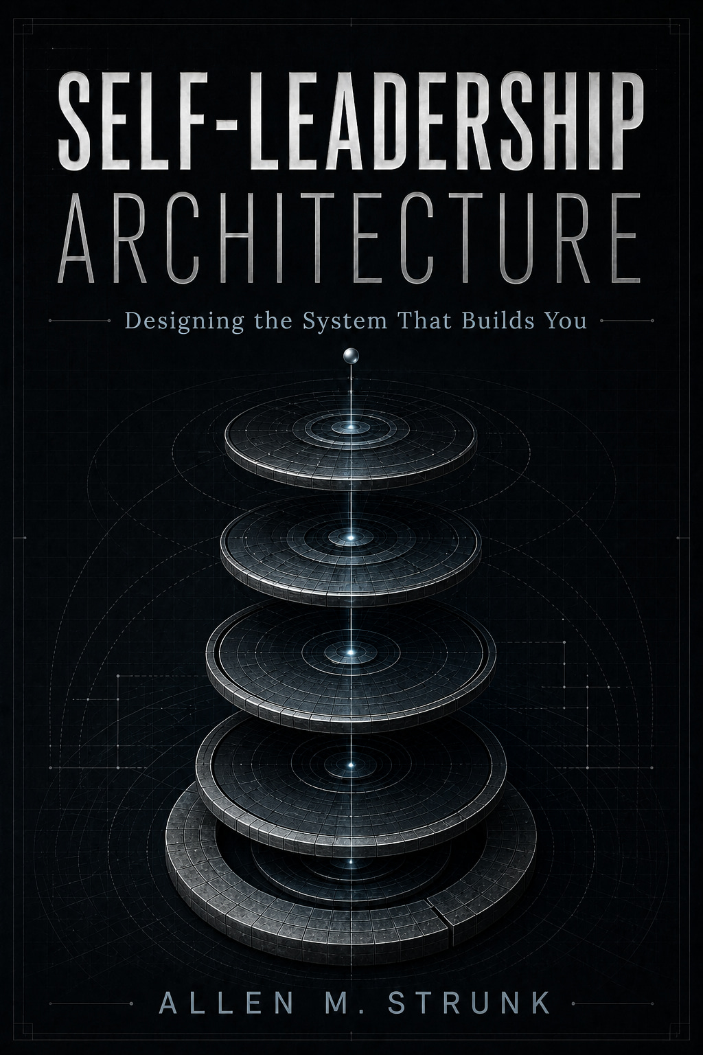 Self-Leadership Architecture - COMING SOON