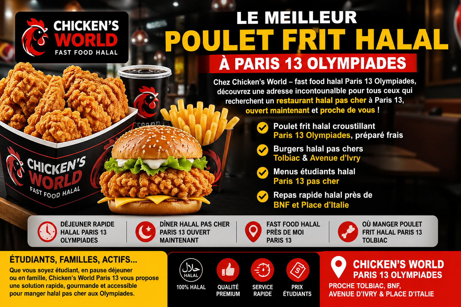 Fast food halal Paris 13 Olympiades : poulet frit croustillant, burgers halal pas chers et service rapide près de Tolbiac et BNF.