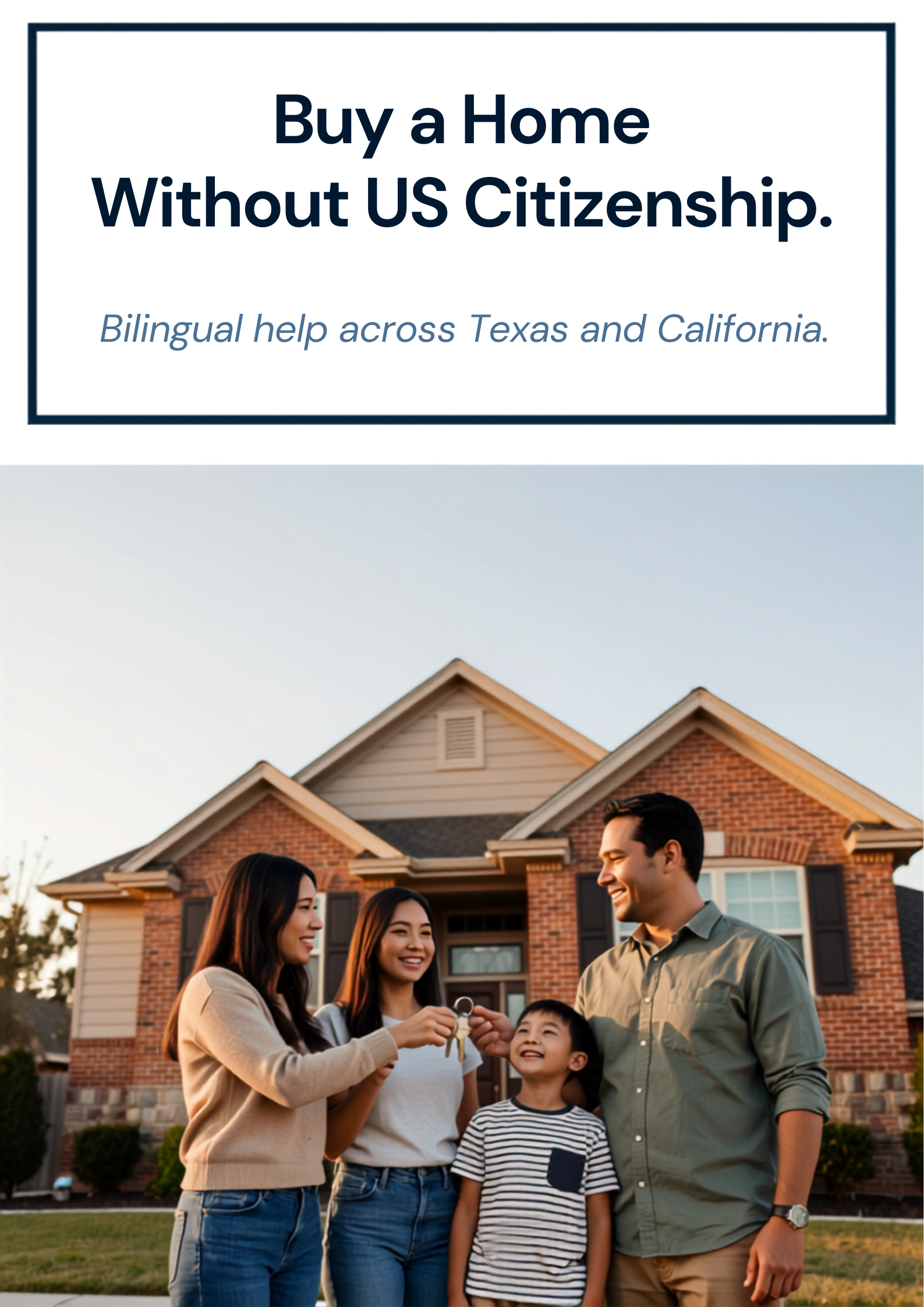 Home Loans for Non-US Citizens in Texas & California