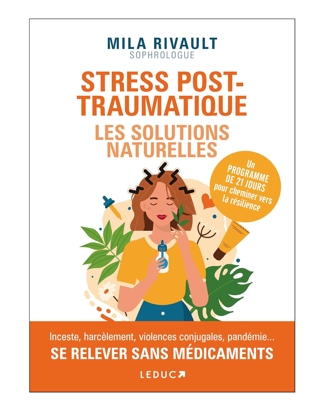 Stress post-traumatique, les solutions naturelles — Mila Rivault, Éditions Leduc