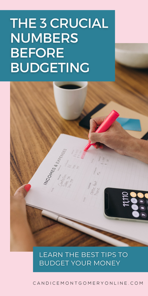 The 3 Crucial Numbers to Know Before Budgeting