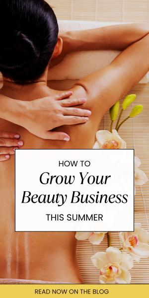 Hot Summer Trends to Grow Your Beauty Business and Stay Booked Out Hot Summer Trends to Grow Your Beauty Business and Stay Booked Out