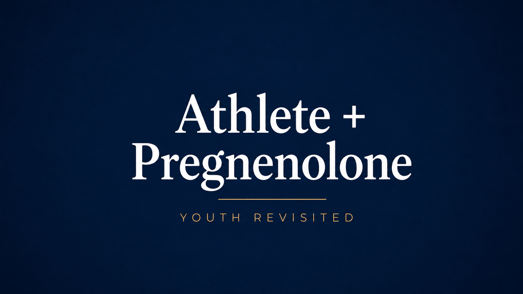 Athlete + Pregnenolone preview