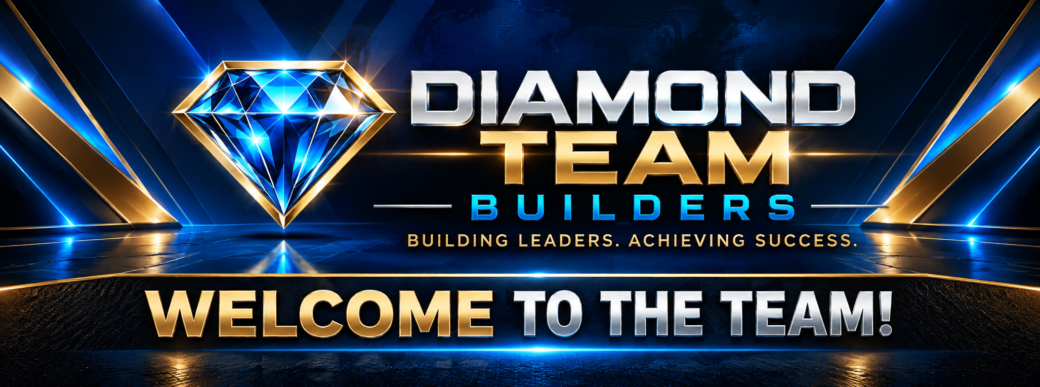 Diamond Team Builders. Building leaders. Achieving success. Welcome to the team!