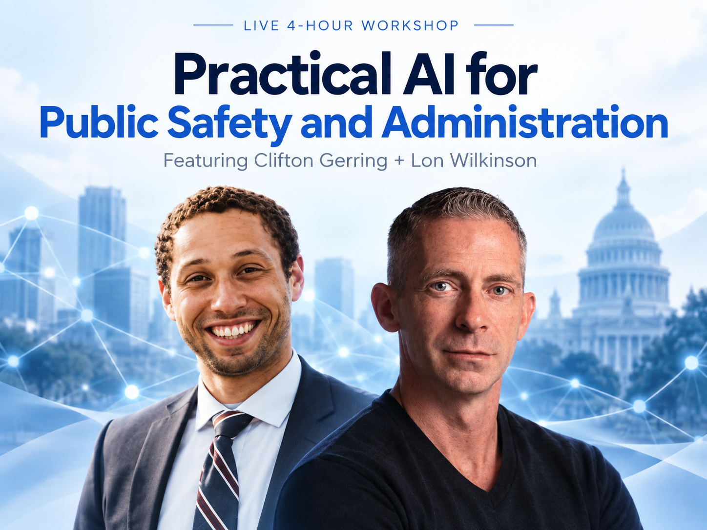 Practical AI for Public Safety and Administration featuring Clifton Gerring and Lon Wilkinson