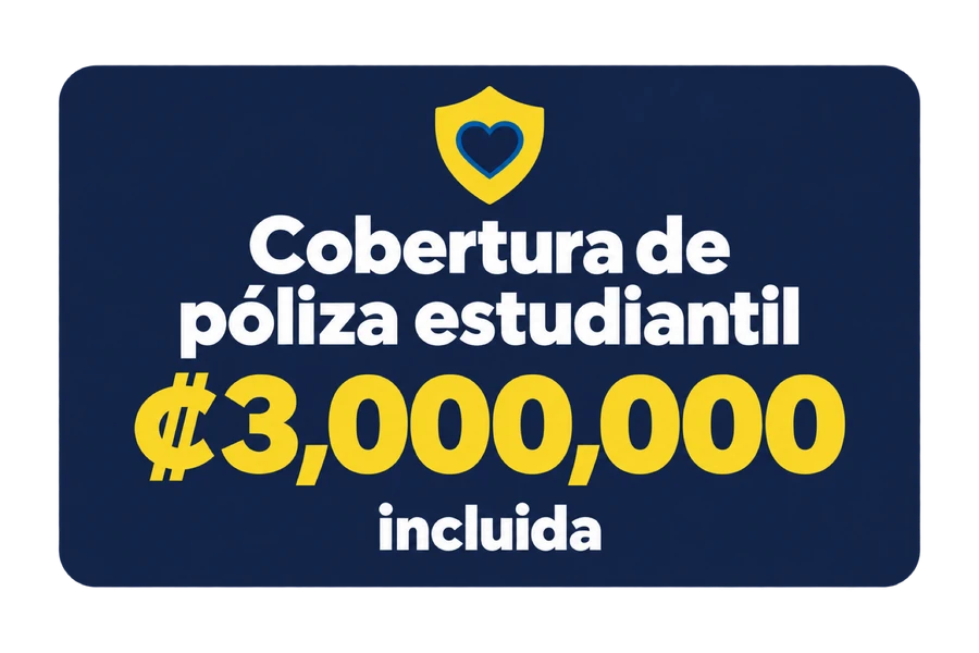 Cobertura de póliza estudiantil por ₡3,000,000 incluida
