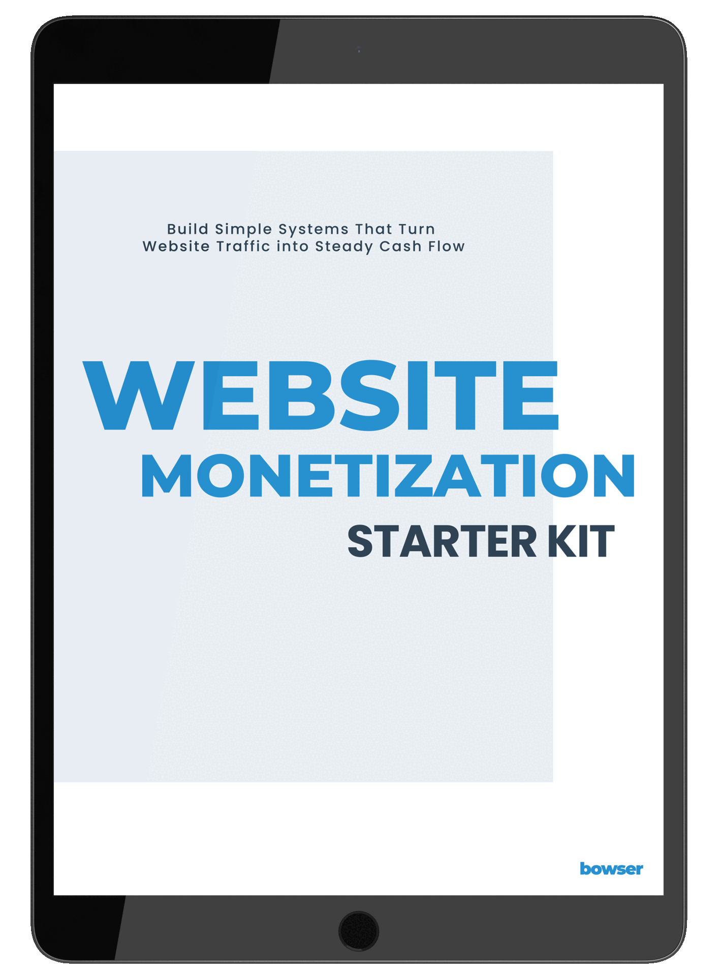 Website Monetization Starter Kit by Bryan Bowser