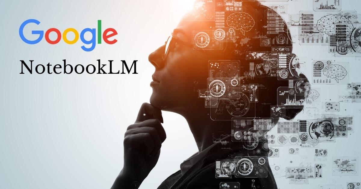 NotebookLM - An Exciting New AI Tool For Your Business