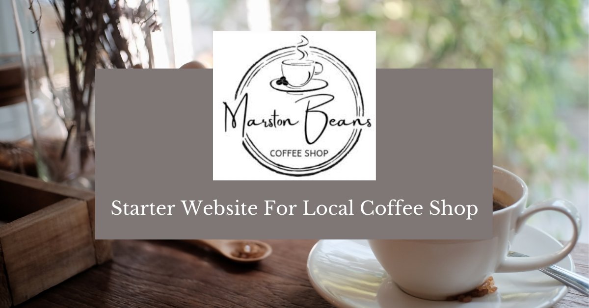 Client Case Study - Marston Beans Coffee Shop