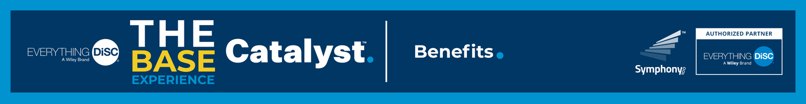 Benefits - Everything DiSC® on Catalyst™ Base Experience with Management+ Worksmart