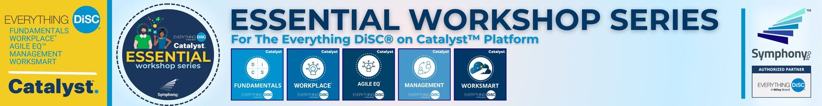 Symphony 100's Essential Workshop Series for Everything DiSC® on Catalyst™ 
